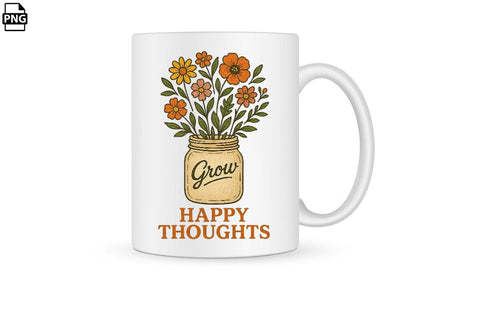 Positive Quotes Grow Happy Thoughts Printable File Sublimation Creativedesigntee 