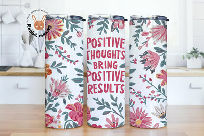 Positive Thoughts Bring Positive Results Sublimation Design Digital Download PNG, Positive Quote 20 oz Skinny Tumbler Wrap Sublimation Rabbitmakies 
