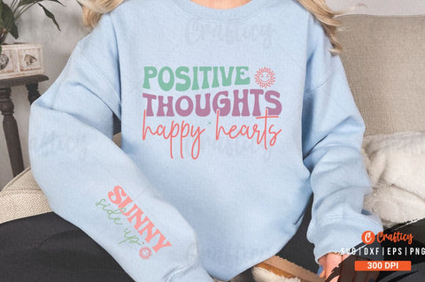 Positive thoughts happy hearts Sleeve SVG Design SVG Designangry 