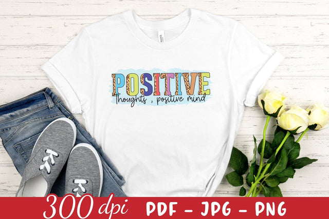 Positive Thoughts Positive Mind, Mental Health PNG Sublimation CraftLabSVG 
