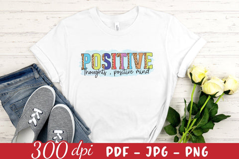 Positive Thoughts Positive Mind, Mental Health PNG Sublimation CraftLabSVG 