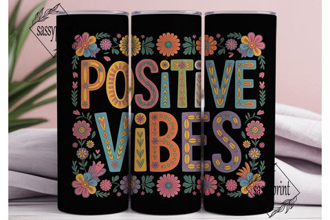 Positive Vibes 20oz Tumbler Wrap Sublimation sassyprint 
