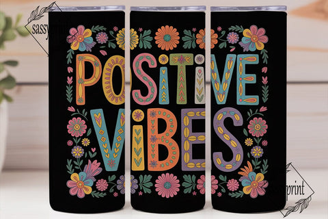 Positive Vibes 20oz Tumbler Wrap Sublimation sassyprint 