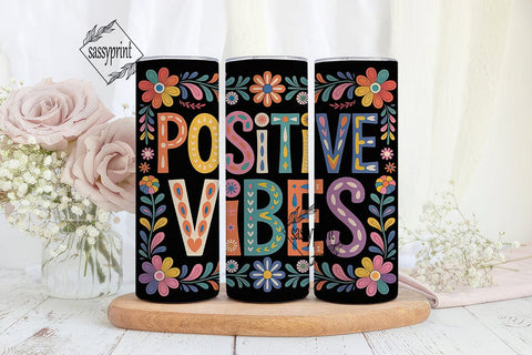 Positive Vibes 20oz Tumbler Wrap Sublimation sassyprint 