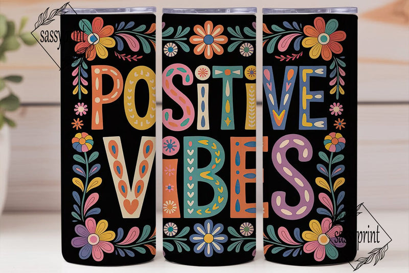 Positive Vibes 20oz Tumbler Wrap Sublimation sassyprint 