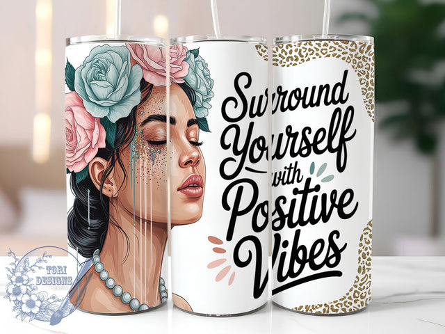 Positive Vibes Self-Love Tumbler, Positive Vibes Tumbler, 20oz Tumbler Sublimation, Inspirational Quote Tumbler, Motivational Tumbler Wrap, Self-Love Tumbler, Uplifting Tumbler Design Sublimation ToriDesigns 