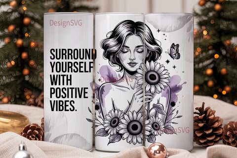 Positive Vibes Sunflower 20oz Tumbler Sublimation DesignSVG 