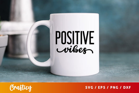 Positive vibes SVG Design SVG Designangry 