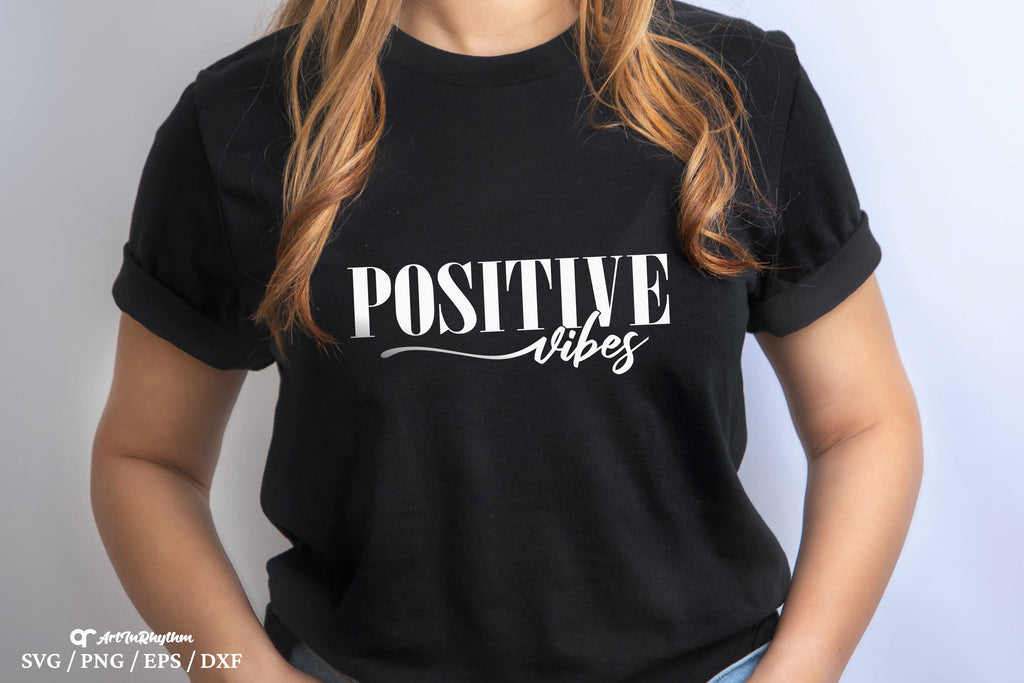 Positive Vibes Svg, Positive Quote Svg, Positivity Svg, Mental Health ...
