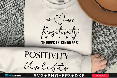 Positivity thrives in kindness Sleeve SVG Design, Inspirational sleeve SVG, Motivational Sleeve SVG, Positive Sleeve SVG SVG Regulrcrative 