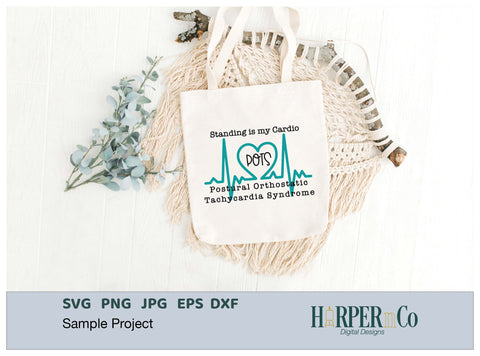 POTS Heart Beat Standing is My Cardio SVG HarperNCo 