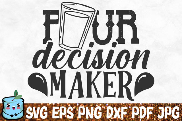 Pour Decision Maker SVG MintyMarshmallows 