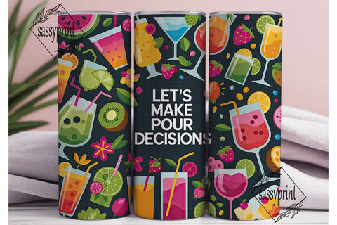 Pour Decisions 20oz Tumbler Wrap Sublimation sassyprint 