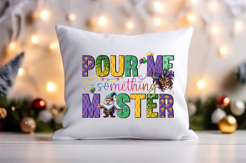 Pour me something mister PNG Design Sublimation Designangry 