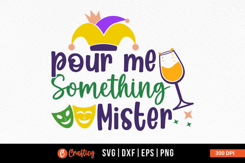 Pour Me Something Mister SVG Design SVG Designangry 