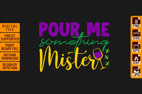 Pour Me Something Mister T-Shirt, Mardi Gras Shirt Print Template Sketch DESIGN Depiction Studio 