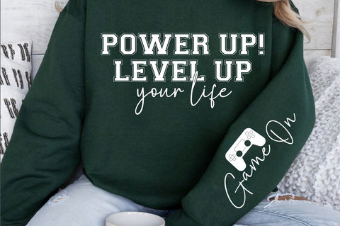 Power Up! Level up your life Sleeve SVG Design SVG Designangry 