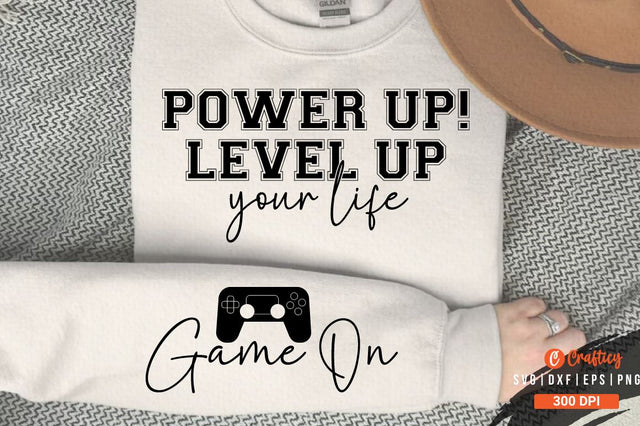 Power Up! Level up your life Sleeve SVG Design SVG Designangry 