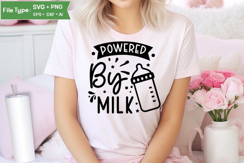 Powered By Milk SVG Cut File, Baby Saying SVG Design SVGs,Quotes and Sayings,Food & Drink,On Sale, Print & Cut SVG DesignPlante 503 