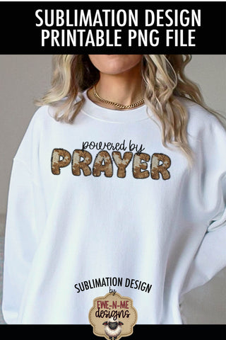 Powered by Prayer | Cow Print PNG For Shirts Totes and More Sublimation Ewe-N-Me Designs 