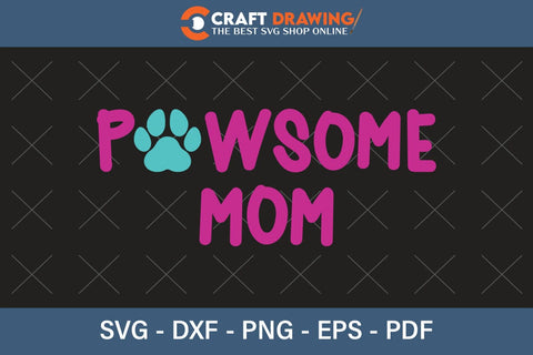 Powsome Mom Svg Png Jpg Vector Cutting File For Cricut And Silhouette, Veterinary Medicine Cut Svg Png Jpg Vector SVG Debashish Barman 