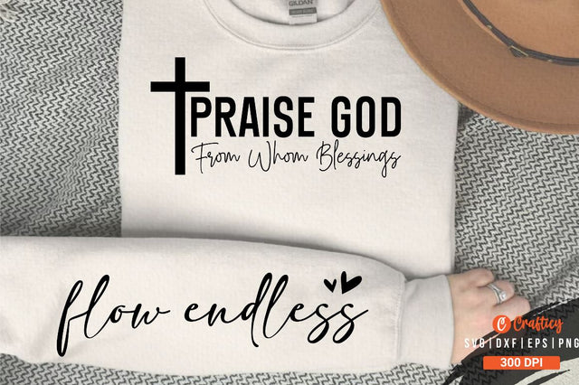 Praise God from Whom Blessings Sleeve SVG Design SVG Designangry 