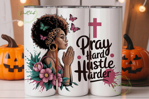 Pray Hard Hustle Harder Tumbler Wrap Sublimation PixelChick 