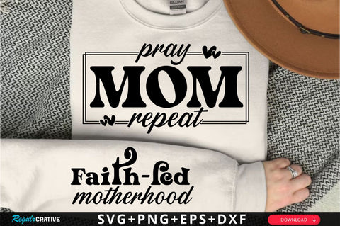 Pray Mom Repeat Sleeve SVG Design SVG Regulrcrative 