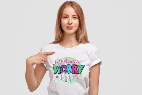 Pray More Worry Less - Motivational Sublimation Sublimation CraftLabSVG 