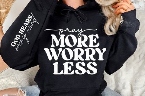 Pray More Worry Less Sleeve SVG Design SVG Regulrcrative 