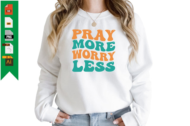Pray More Worry Less SVG Craftlabsvg24 