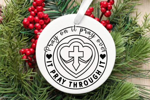 Pray on it pray over it pray through it SVG Angelina750 