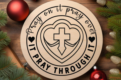 Pray on it pray over it pray through it SVG Angelina750 