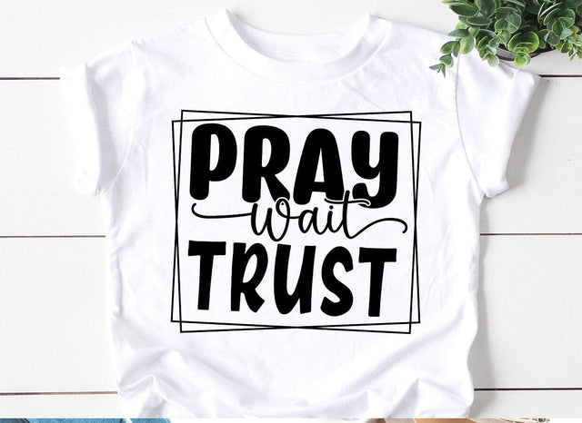 Pray. Wait Trust Bible Design SVG CraftingStudio 