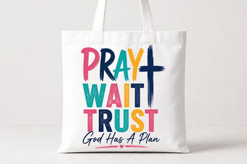 Pray Wait Trust Christian Quote PNG Faith Sublimation Digital Download SVG BillahCrafts 
