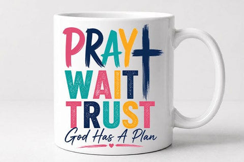 Pray Wait Trust Christian Quote PNG Faith Sublimation Digital Download SVG BillahCrafts 