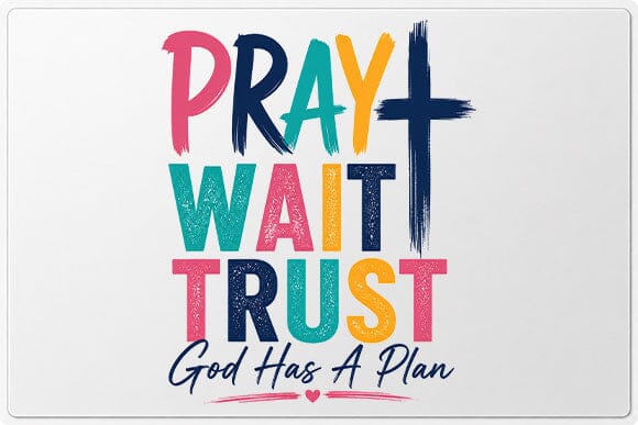Pray Wait Trust Christian Quote PNG Faith Sublimation Digital Download SVG BillahCrafts 