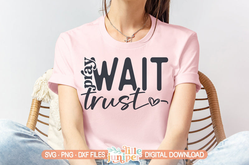 Pray Wait Trust SVG, Christian Shirt Design SVG LilleJuniper 