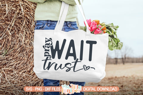 Pray Wait Trust SVG, Christian Shirt Design SVG LilleJuniper 