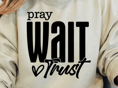 Pray Wait Trust SVG, Created With a Purpose Svg, Christian Svg, Worthy Svg, You Matter Svg, Religious Svg, Faith Svg, Jesus Svg SVG DesignDestine 