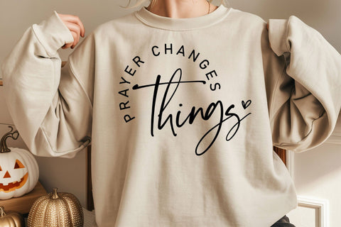 Prayer Changes Things SVG: Christian Faith Design SVG DesignDestine 