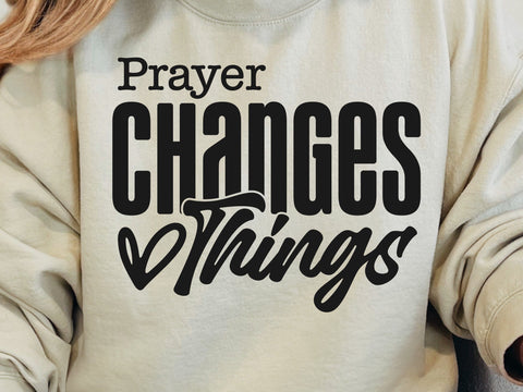 Prayer Changes Things SVG, Created With a Purpose Svg, Christian Svg, Worthy Svg, You Matter Svg, Religious Svg, Faith Svg, Jesus Svg SVG DesignDestine 