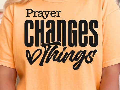Prayer Changes Things SVG, Created With a Purpose Svg, Christian Svg, Worthy Svg, You Matter Svg, Religious Svg, Faith Svg, Jesus Svg SVG DesignDestine 