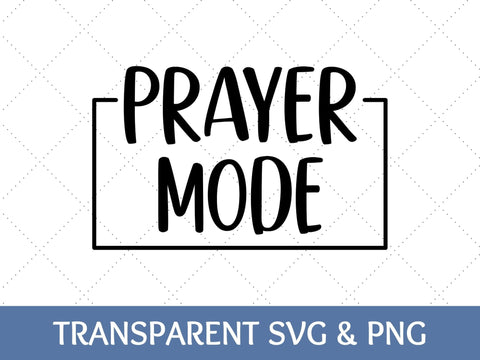 Prayer Mode SVG SVG Paige Cole Studio 