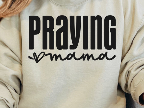 Praying Mama SVG PNG, Mom Svg, Love Like Jesus Svg, Mom Life Svg, Mom Mode Svg, Mother's Day Svg, Religious Svg, Faith Svg, Christian Svg SVG DesignDestine 