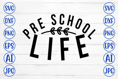 Pre School Life SVG Cut File SVG Syaman 