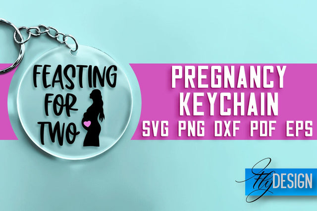 Pregnancy Keychain SVG Design | Pregnancy Quotes SVG Design SVG Fly Design 