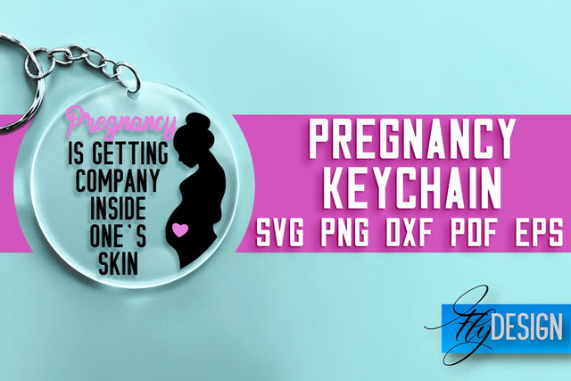 Pregnancy Keychain SVG Design | Pregnancy Quotes SVG Design SVG Fly Design 
