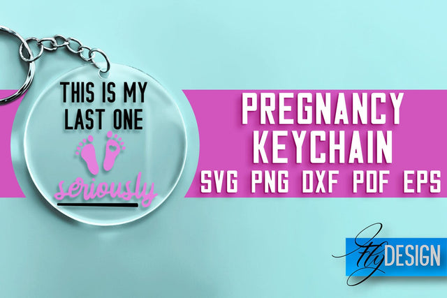 Pregnancy Keychain SVG Design | Pregnancy Quotes SVG Design SVG Fly Design 