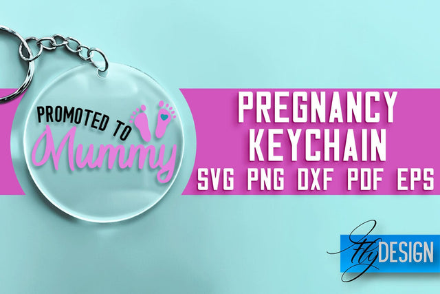 Pregnancy Keychain SVG Design | Pregnancy Quotes SVG Design SVG Fly Design 